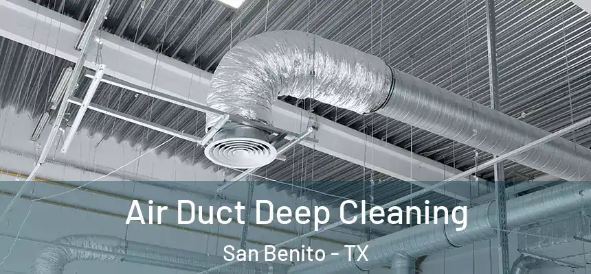  Air Duct Deep Cleaning San Benito - TX