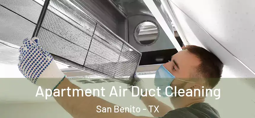  Apartment Air Duct Cleaning San Benito - TX